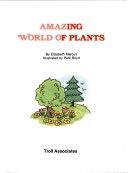 Amazing world of plants - Patti Boyd (Troll Communications) book collectible [Barcode 9780893759681] - Main Image 1