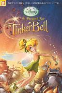 Disney Fairies Graphic Novel #6: A Present for Tinker Bell