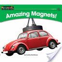 Amazing Magnets! - Caroline Hutchinson (Newmark Learning) book collectible [Barcode 9781607193036] - Main Image 1