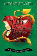 The Isle of the Lost - Melissa De La Cruz (Disney-Hyperion - Hardcover) book collectible [Barcode 9781484725443] - Main Image 1