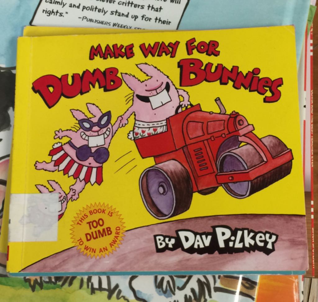 Make Way for Dumb Bunnies