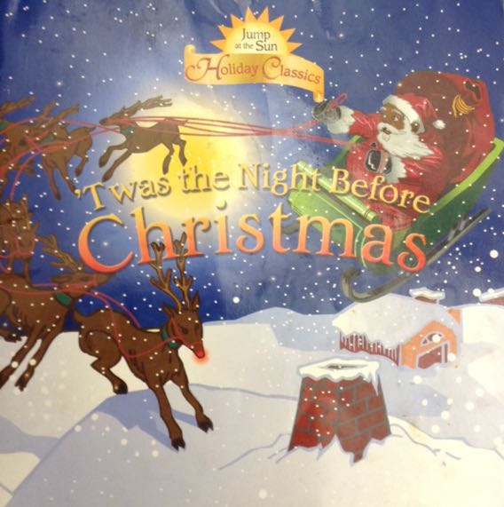 Jump at the Sun: ’Twas the Night Before Christmas - Holiday Classics