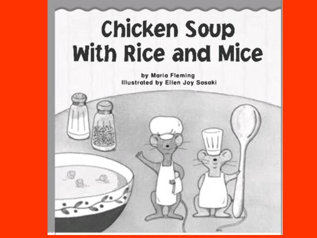 Word Family Tales Chicken Soup with Rice and Mice