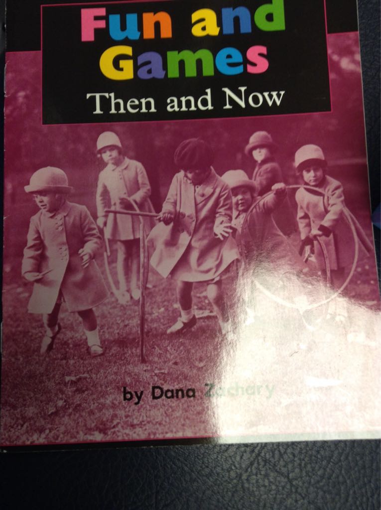 Fun and Games, Then and Now