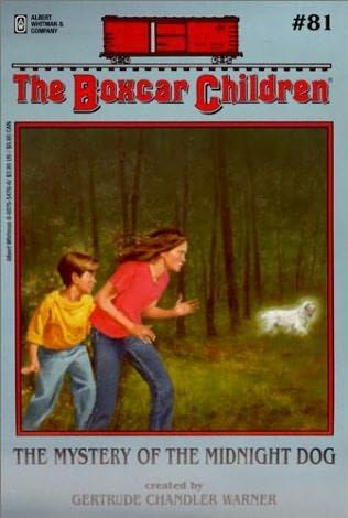 The Boxcar Children #81 The Mystery Of The Midnight Dog