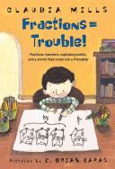 Fractions = Trouble!