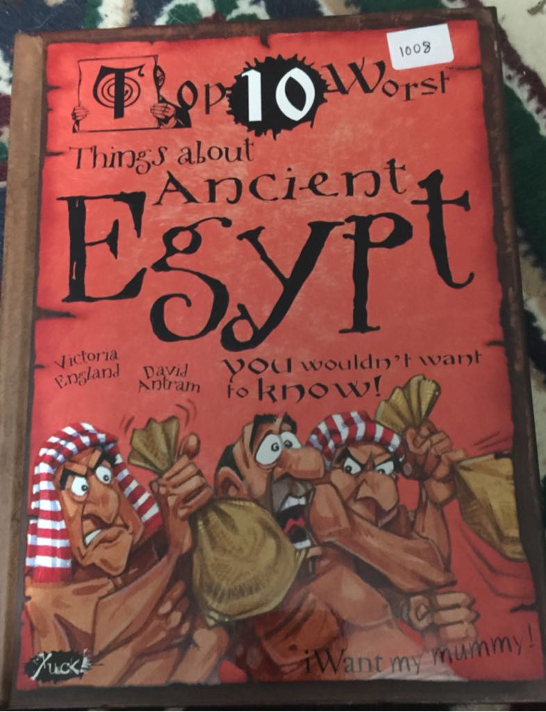 Top 10 Worst Things about Ancient Egypt You Wouldn’t Want to Know!