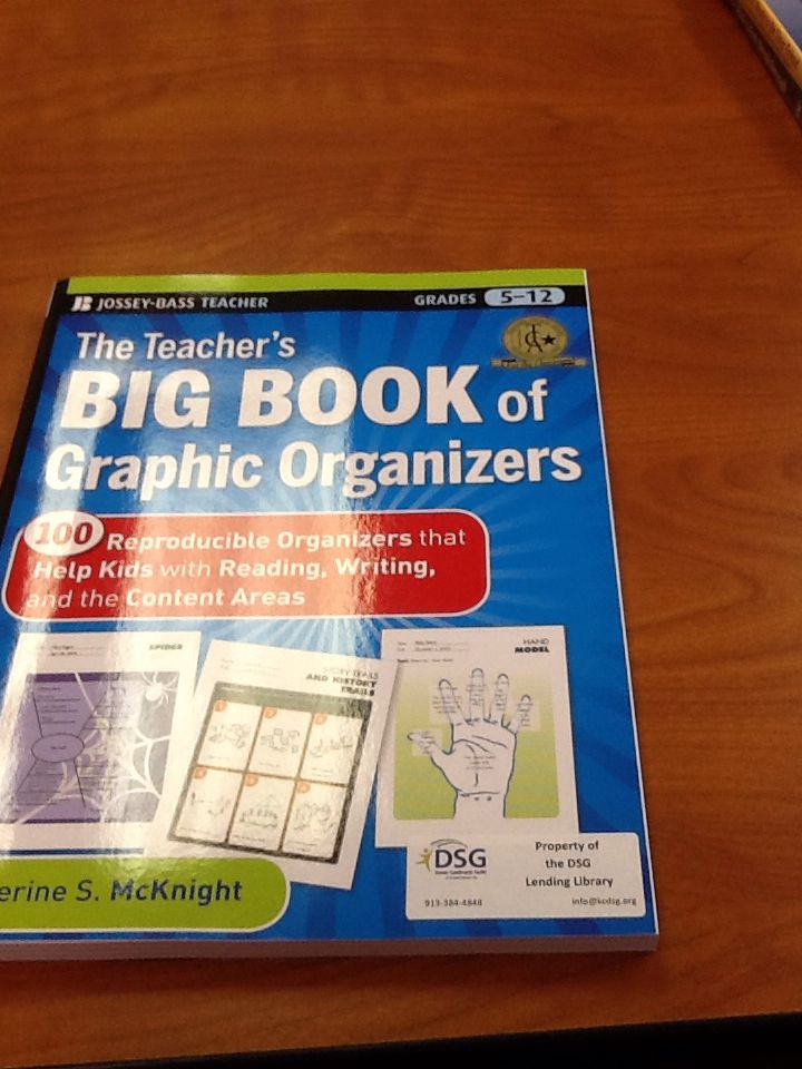 Teacher’s Big Book of Graphic Organizers, The
