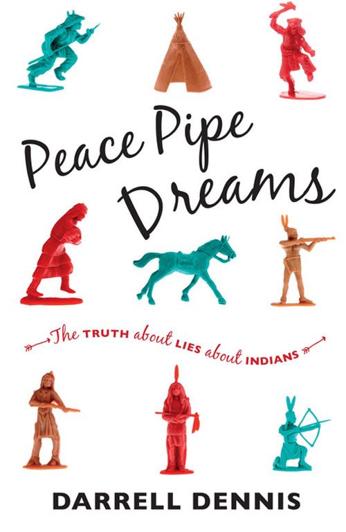 Peace Pipe Dreams - Darrell Dennis (Douglas & McIntyre Ltd - Paperback) book collectible [Barcode 9781771000406] - Main Image 1
