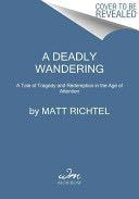 A Deadly Wandering