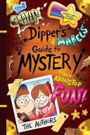 Dipper’s and Mabel’s Guide to Mystery and Nonstop Fun!