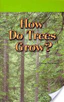 How Do Trees Grow?