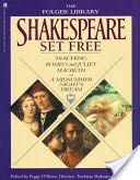 Shakespeare Set Free