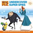 Despicable Me 2: Undercover Super Spies - Kirsten Mayer (LB Kids) book collectible [Barcode 9780316234467] - Main Image 1