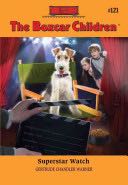Boxcar Children #121 - Superstar Watch