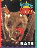 Extremely Weird Bats