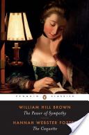 The Power of Sympathy and The Coquette