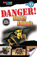 Danger! Deadly Animals