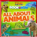 All About Animals (TIME For Kids Book of HOW) - The Editors of TIME For Kids (Time Incorporated Books) book collectible [Barcode 9781618933584] - Main Image 1