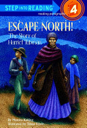 Escape North! The Story of Harriet Tubman - Monica Kulling (Random House Books for Young Readers - Paperback) book collectible [Barcode 9780375801549] - Main Image 1