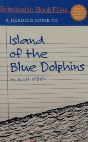 A Reading Guide to Island of the Blue Dolphins by Scott O’Dell
