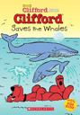 CLIFFORD #04 Saves The Whales - Carolyn Bracken (Scholastic - Paperback) book collectible [Barcode 9780439373067] - Main Image 1