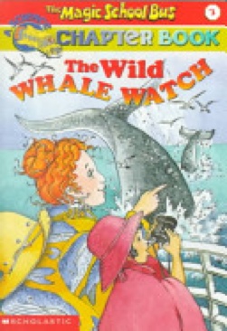 Magic School Bus: #3 The Wild Whale Watch - Eva Moore (Scholastic Inc. - Paperback) book collectible [Barcode 9780439109901] - Main Image 1