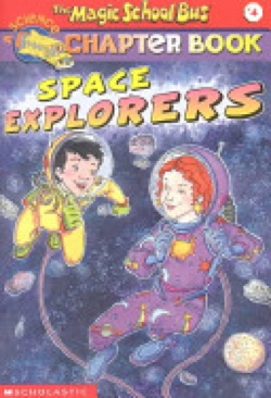 Magic School Bus Science: #4 Space Explorers - Eva Moore (Scholastic Inc. - Paperback) book collectible [Barcode 9780439114936] - Main Image 1