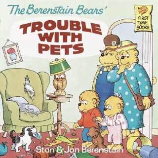 Berenstain Bears Trouble With Pets - Jan Berenstain (Butterworth-Heinemann) book collectible [Barcode 9780679908487] - Main Image 1