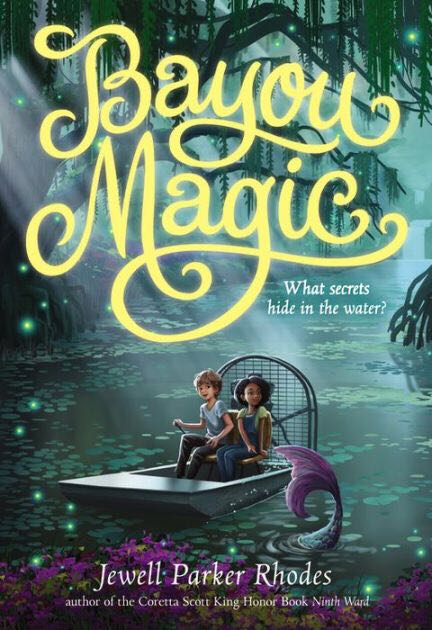 Bayou Magic - Jewell Parker Rhodes (Scholastic - Paperback) book collectible [Barcode 9781338133325] - Main Image 1