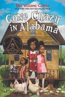 Gone Crazy in Alabama - Rita Williams-Garcia (Amistad) book collectible [Barcode 9780062215895] - Main Image 1