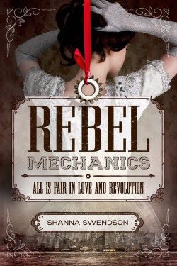 Rebel Mechanics - Shanna Swendson book collectible [Barcode 9781338187564] - Main Image 1