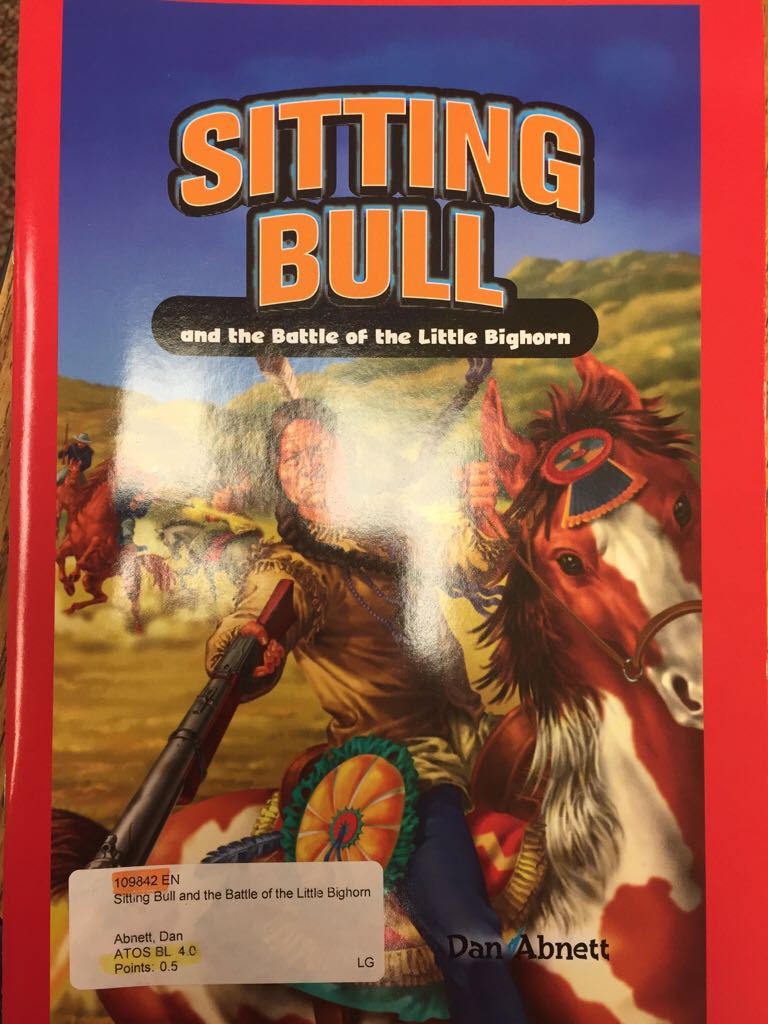 Sitting Bull And The Battle Of Little Bighorn
