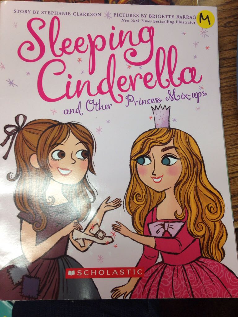 Sleeping Cinderella And Other Princess Mix Ups