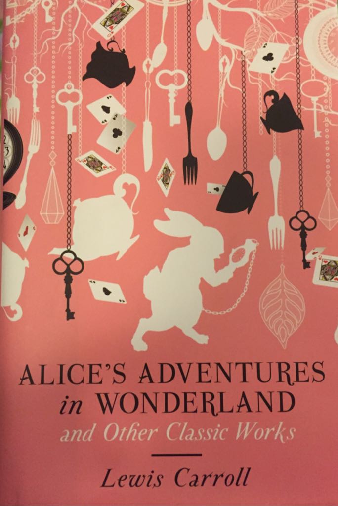 Alice’s Adventures In Wonderland And Other Classic Works
