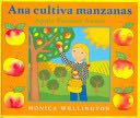 Ana cultiva manzanas - Monica Wellington (Dutton Childrens Books) book collectible [Barcode 9780525472520] - Main Image 1
