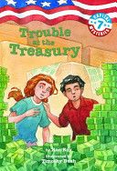 Capital Mysteries (#7) Trouble at the Treasury - Ron Roy (Random House Books for Young Readers) book collectible [Barcode 9780375839696] - Main Image 1
