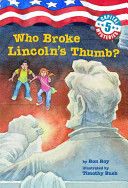 Capital Mysteries (#5) Who Broke Lincoln’s Thumb?