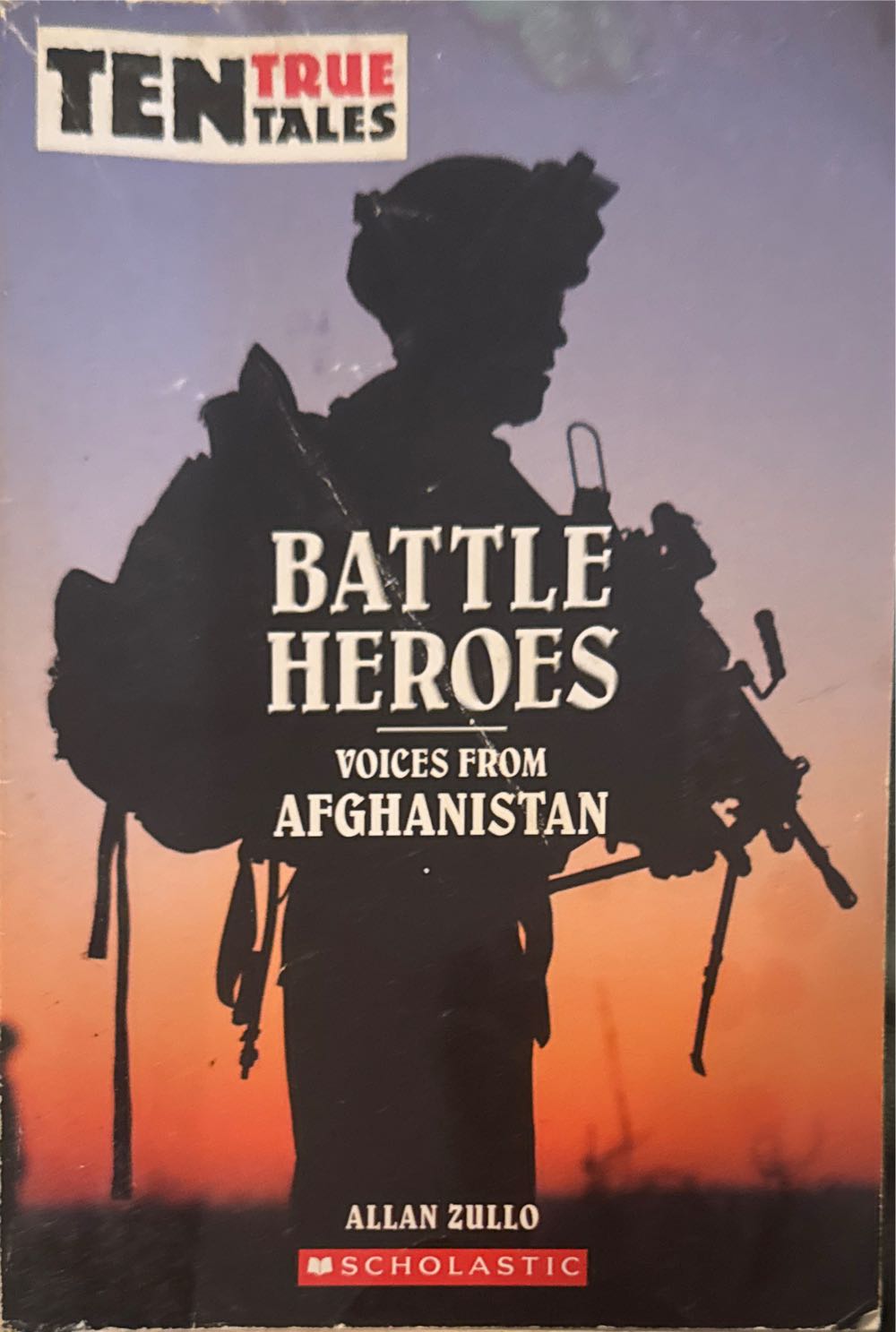 10 True Tales: Battle Heroes Voices from Afghanistan - Allan Zullo (Scholastic - Paperback) book collectible [Barcode 9780545206426] - Main Image 3