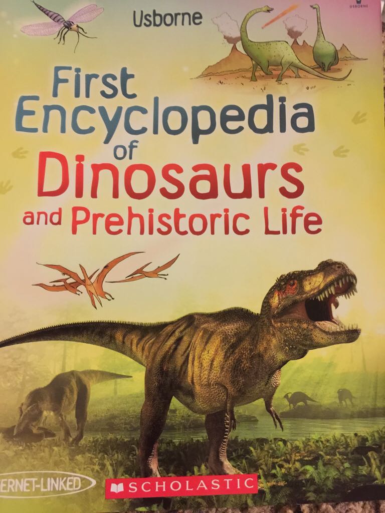 First Encyclopedia Of Dinosaurs And Prehistoric Life