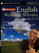 Ready-to-Use English Workshop Activities for Grades 6-12