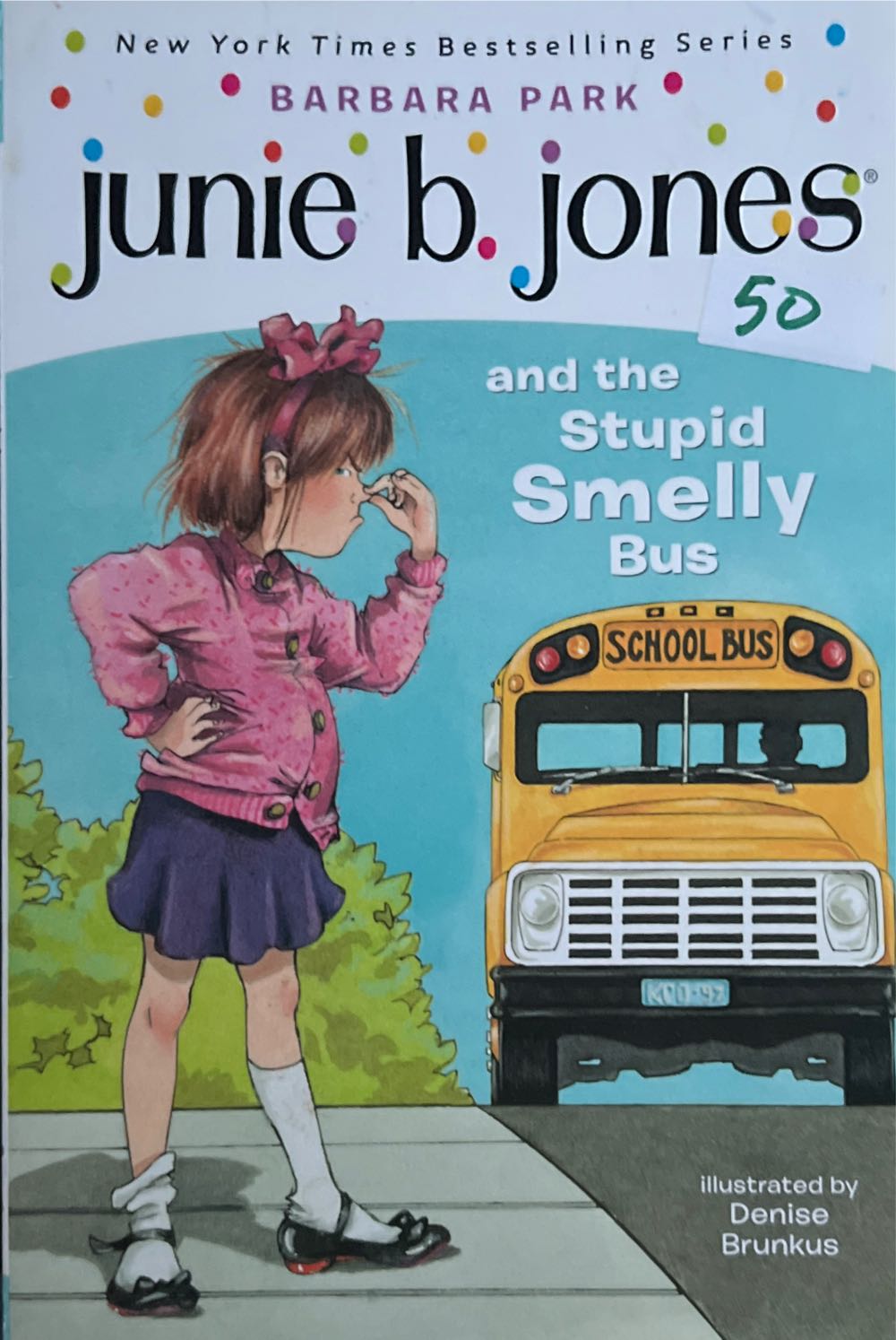 Junie B. Jones #1: And The Stupid Smelly - Barbara Park (Random House Inc. - Paperback) book collectible [Barcode 9780679826422] - Main Image 3