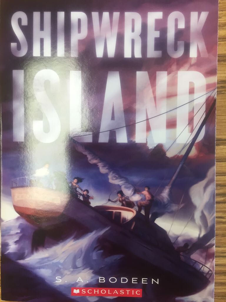 Shipwreck Island - S.A. Bodeen book collectible [Barcode 9780545870061] - Main Image 1