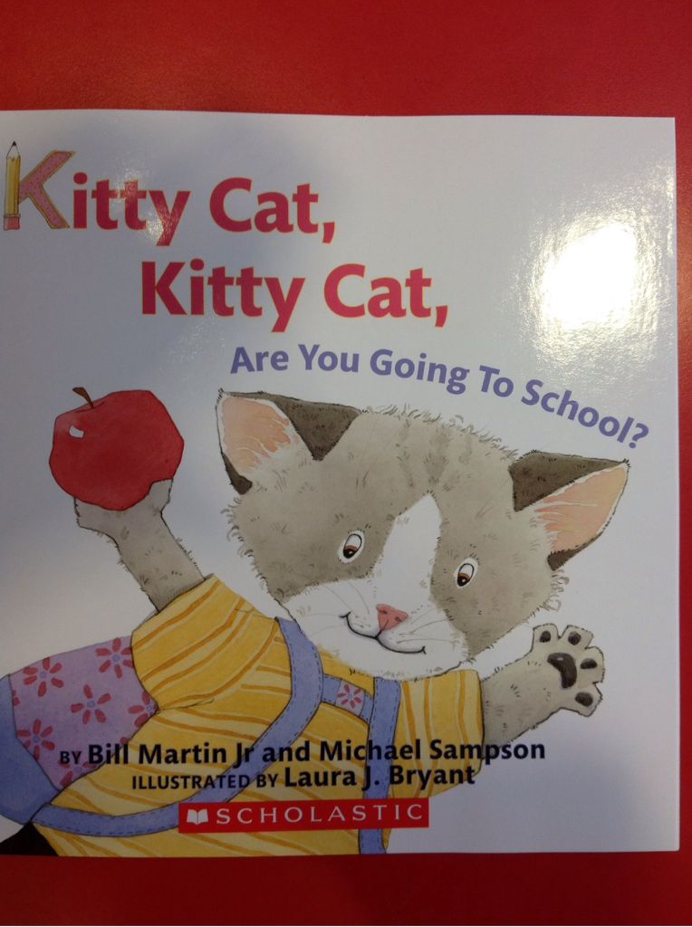 Kitty Cat, Kitty Cat, Are You Going To School?