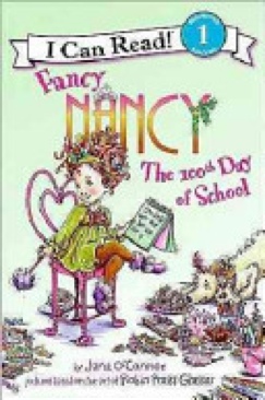 Fancy Nancy: The 100th Day Of School - Jane O’Connor (Harpercollins Childrens Books - Paperback) book collectible [Barcode 9780061703744] - Main Image 1