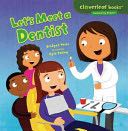 Let’s Meet A Dentist