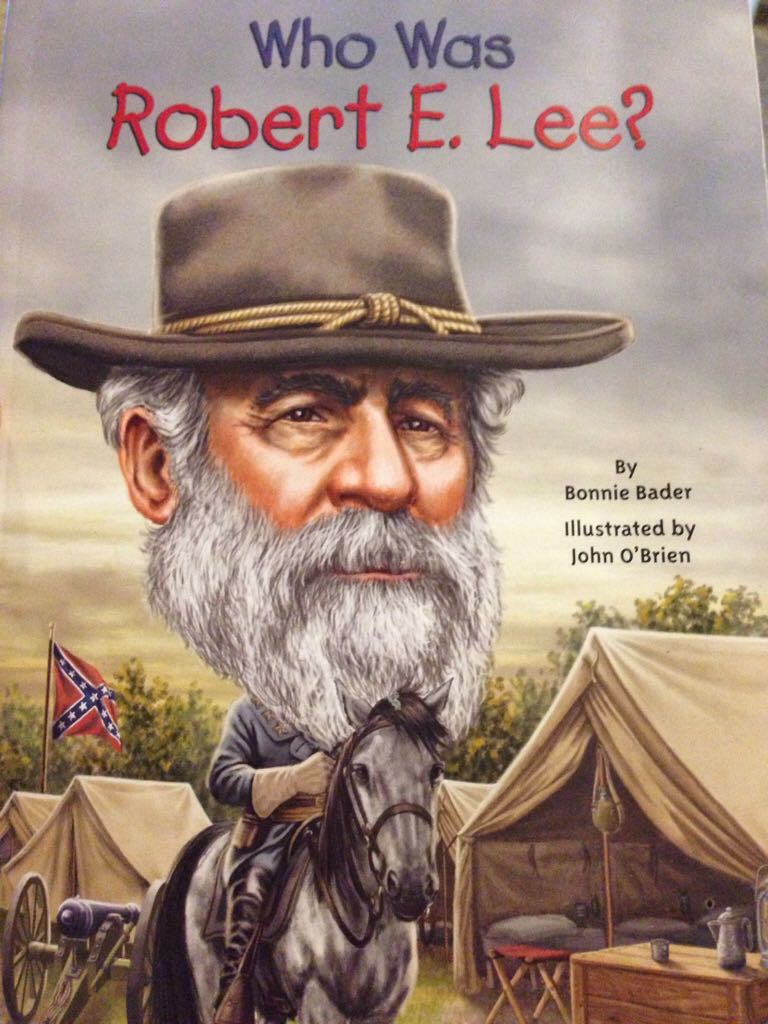 Who Was Robert E Lee? - Bonnie Bader book collectible [Barcode 9781101995297] - Main Image 1
