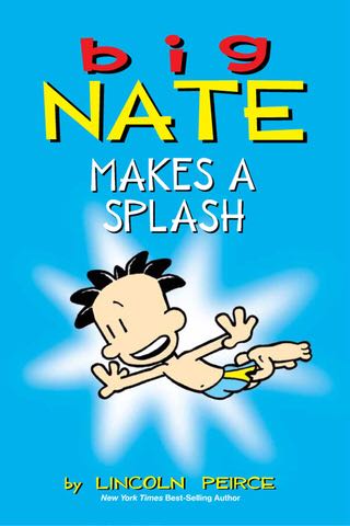 Big Nate Makes A Splash - Lincoln Peirce book collectible - Main Image 1