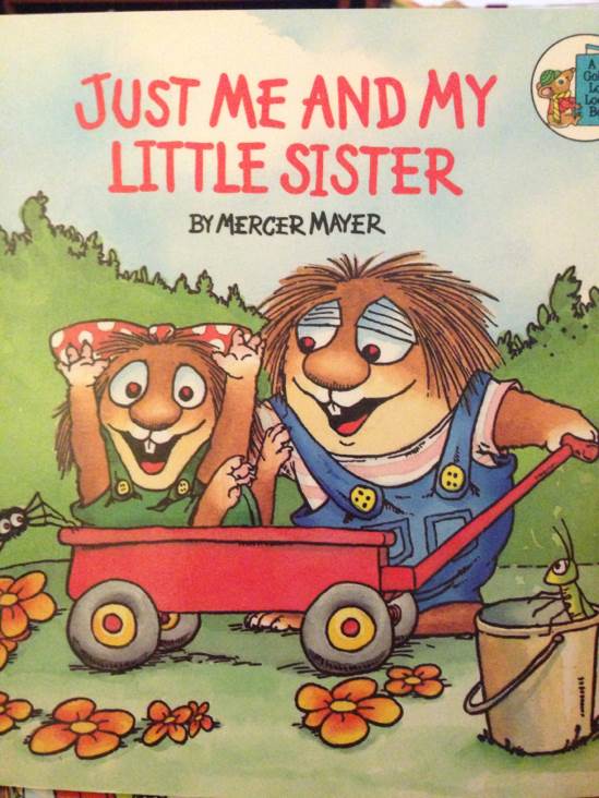 Just Me and My Little Sister - Mercer Mayer (Golden Books - Paperback) book collectible [Barcode 9780307119469] - Main Image 1