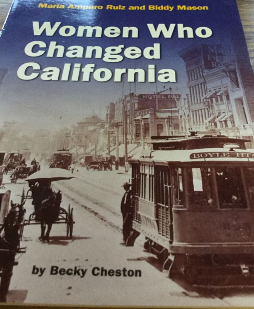 Maria Amparo Ruiz & Biddy Mason-Women Who Changed Above Level Unit 3 Grade 4